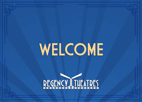 Welcome to Regency Theatres.
